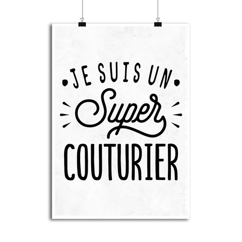 Affiche je suis un super couturier