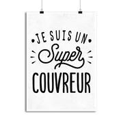 Affiche je suis un super couvreur