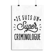 Affiche je suis un super criminologue