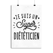 Affiche je suis un super diététicien