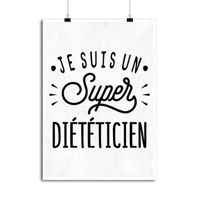 Affiche je suis un super diététicien
