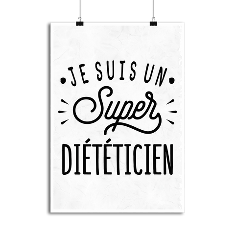 Affiche je suis un super diététicien