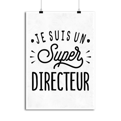 Affiche je suis un super directeur