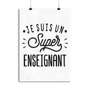 Affiche je suis un super enseignant