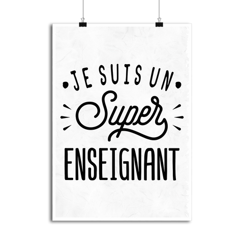 Affiche je suis un super enseignant