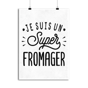Affiche je suis un super fromager