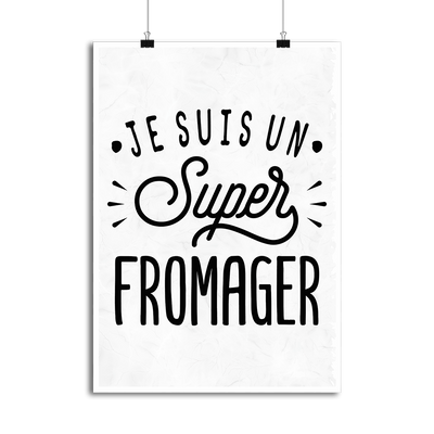 Affiche je suis un super fromager