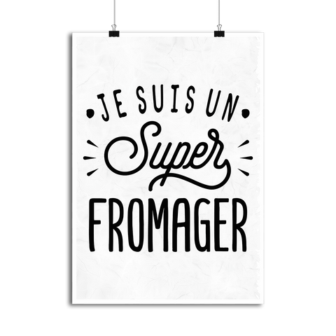 Affiche je suis un super fromager