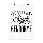 Affiche je suis un super gendarme