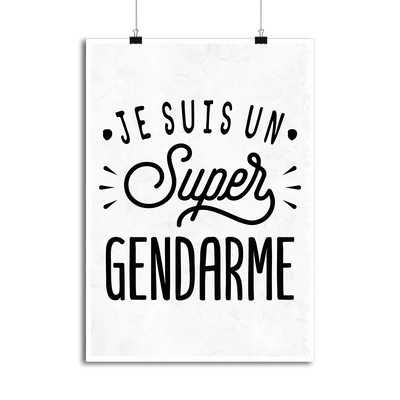 Affiche je suis un super gendarme