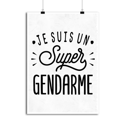 Affiche je suis un super gendarme