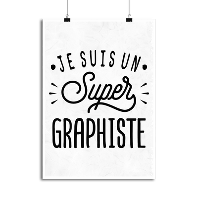 Affiche je suis un super graphiste