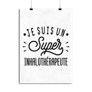 Affiche je suis un super inhalothérapeute
