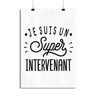 Affiche je suis un super intervenant