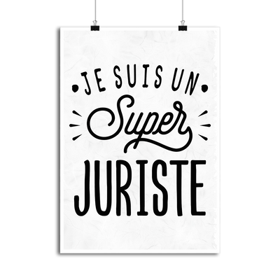 Affiche je suis un super juriste