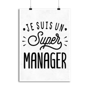 Affiche je suis un super manager