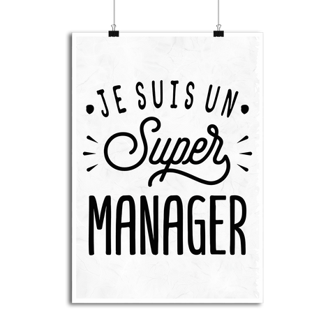 Affiche je suis un super manager