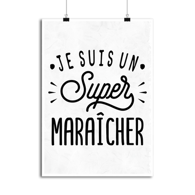 Affiche je suis un super maraîcher