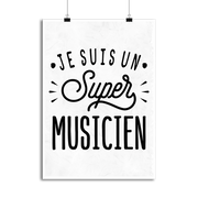 Affiche je suis un super musicien