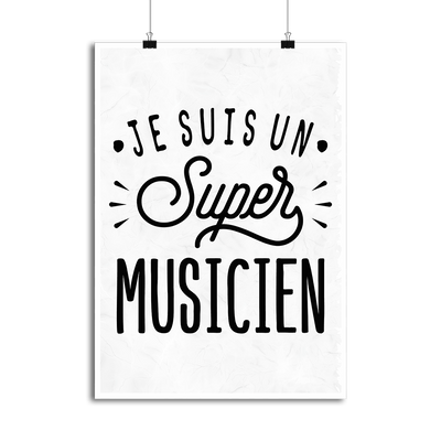 Affiche je suis un super musicien
