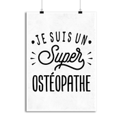 Affiche je suis un super ostéopathe