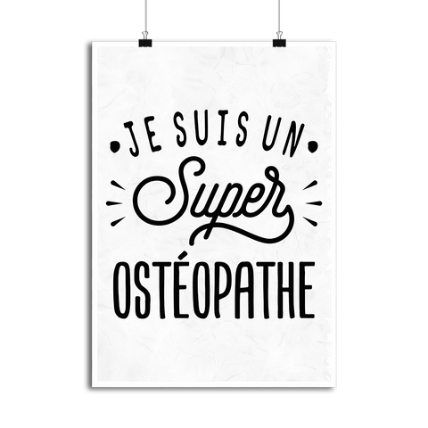 Affiche je suis un super ostéopathe
