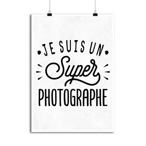Affiche je suis un super photographe