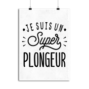 Affiche je suis un super plongeur