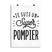 Affiche je suis un super pompier