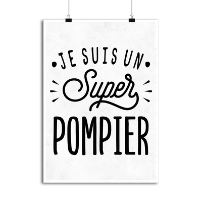 Affiche je suis un super pompier