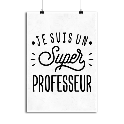 Affiche je suis un super professeur