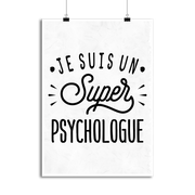 Affiche je suis un super psychologue