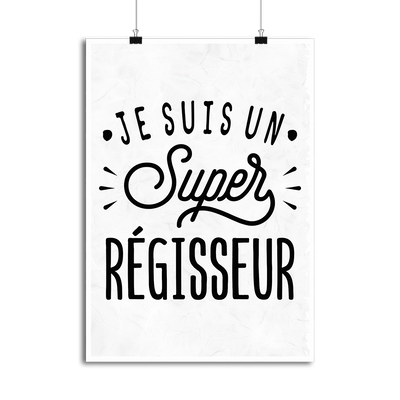 Affiche je suis un super régisseur