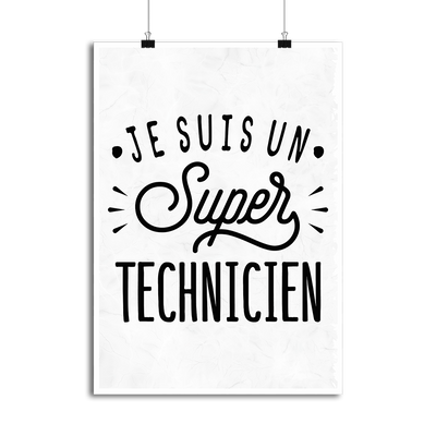 Affiche je suis un super technicien