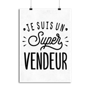 Affiche je suis un super vendeur