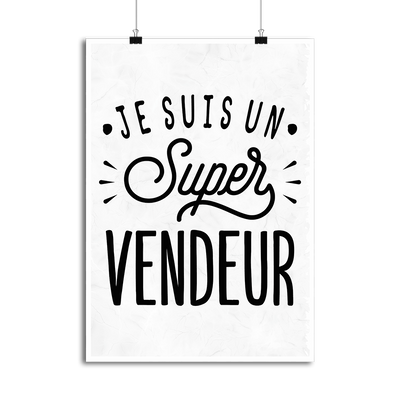 Affiche je suis un super vendeur