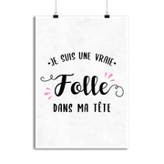 Affiche je suis une vraie folle