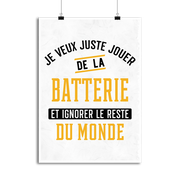 Affiche jouer de la batterie et ignorer le monde