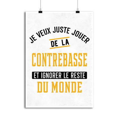 Affiche jouer de la contrebasse et ignorer le monde