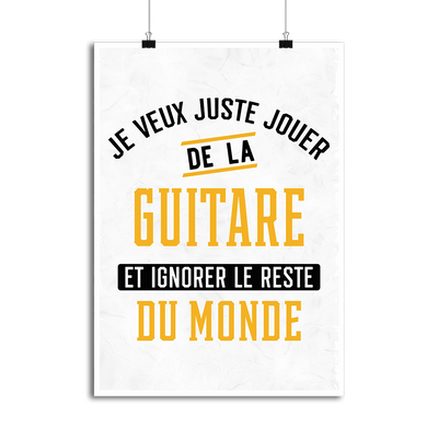 Affiche jouer de la guitare et ignorer le monde