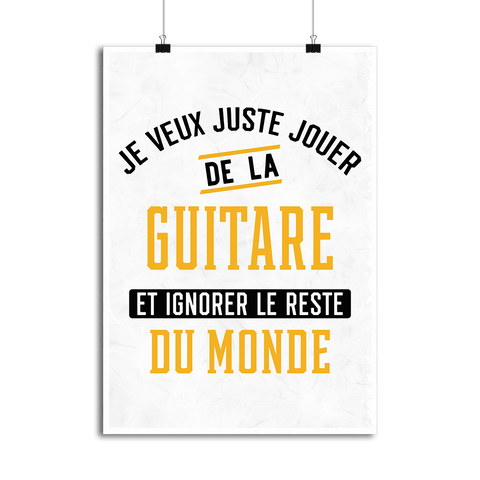 Affiche jouer de la guitare et ignorer le monde