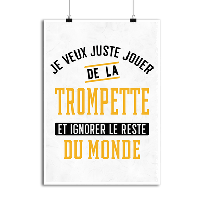 Affiche jouer de la trompette et ignorer le monde