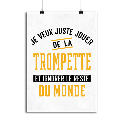 Affiche jouer de la trompette et ignorer le monde