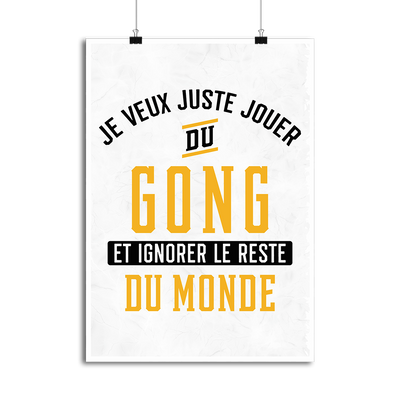 Affiche jouer du gong et ignorer le monde