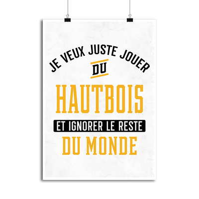 Affiche jouer du hautbois et ignorer le monde