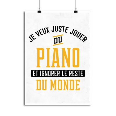 Affiche jouer du piano et ignorer le monde