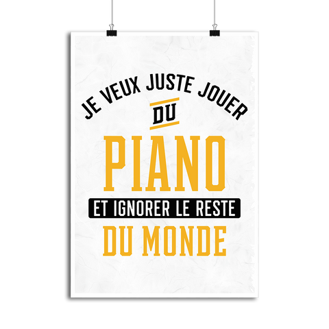 Affiche jouer du piano et ignorer le monde
