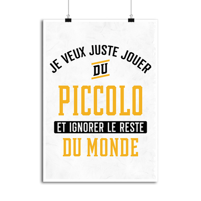 Affiche jouer du piccolo et ignorer le monde