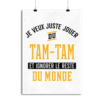 Affiche jouer du tam-tam et ignorer le monde