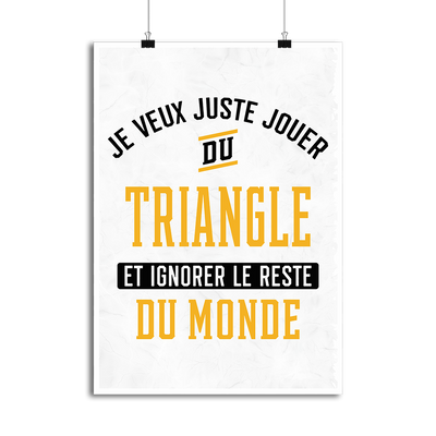 Affiche jouer du triangle et ignorer le monde